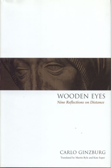 Wooden Eyes : Nine Reflections on Distance, Hardback Book