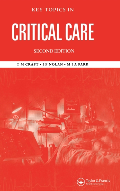 Key Topics in Critical Care, Second Edition, Hardback Book