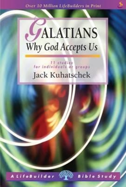 Galatians : Why God Accepts Us, Paperback / softback Book