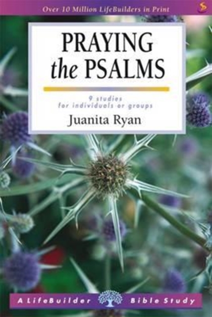 Lifebuilder Bible Study: Praying the Psalms, Paperback / softback Book
