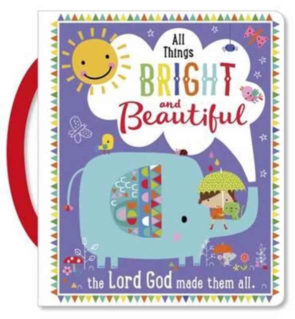 All Things Bright and Beautiful, Board book Book