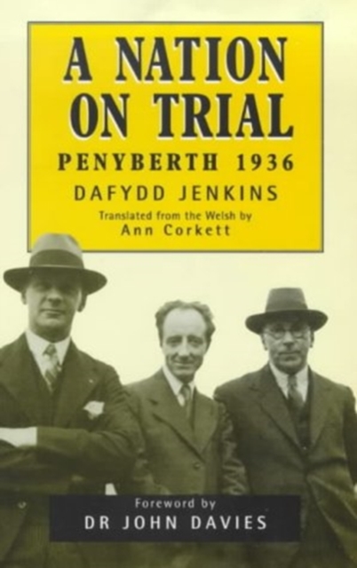A Nation on Trial : Penyberth 1936, Hardback Book