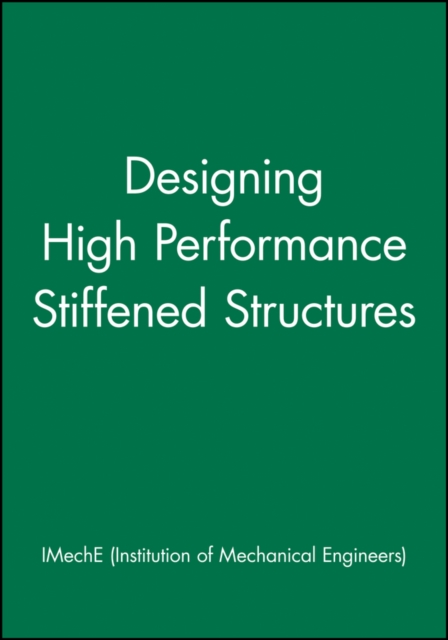 Designing High Performance Stiffened Structures, Hardback Book