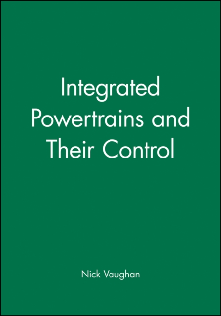 Integrated Powertrains and Their Control, Hardback Book