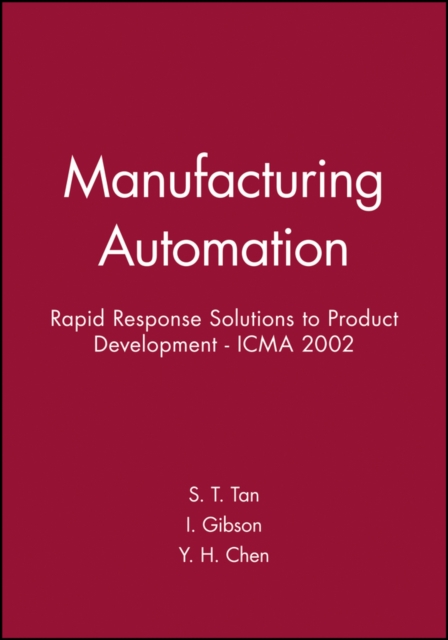 Manufacturing Automation : Rapid Response Solutions to Product Development - ICMA 2002, Hardback Book