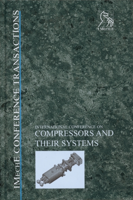 Compressors and Their Systems : 2nd International Conference, Hardback Book