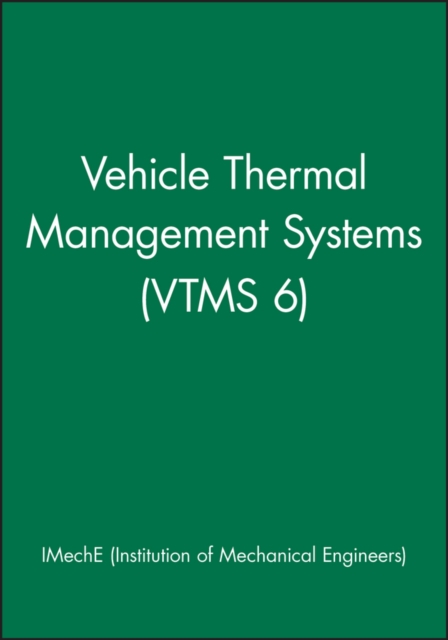 Vehicle Thermal Management Systems (VTMS 6), Paperback / softback Book
