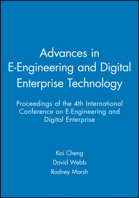 Advances in E-Engineering and Digital Enterprise Technology : Proceedings of the 4th International Conference on E-Engineering and Digital Enterprise, Hardback Book