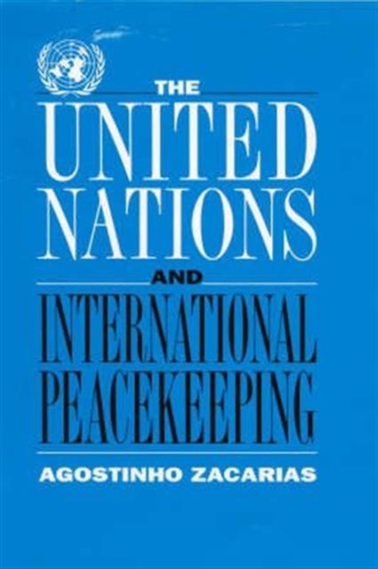 The United Nations and International Peacekeeping, Hardback Book