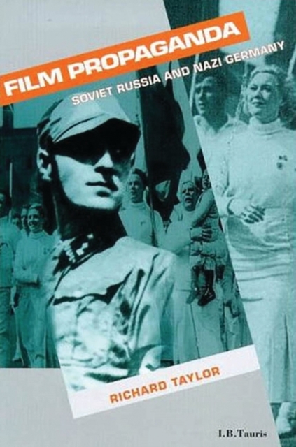 Film Propaganda : Soviet Russia and Nazi Germany, Paperback / softback Book