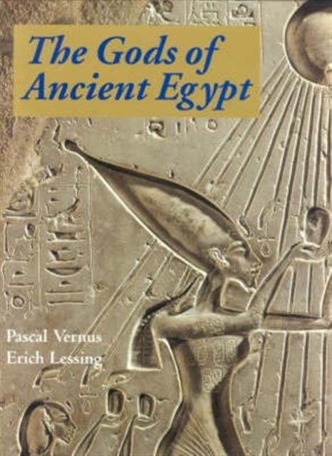 The Gods of Ancient Egypt, Hardback Book