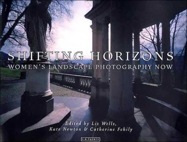 Shifting Horizons : Women's Landscape Photography Now, Paperback / softback Book