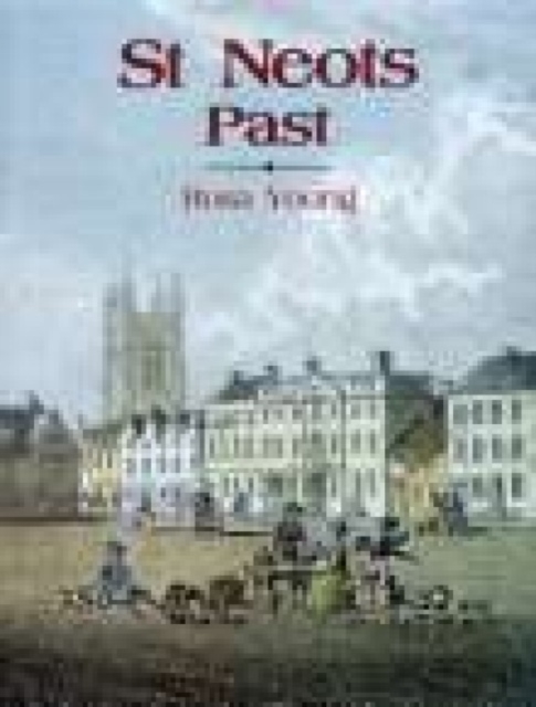 St Neots Past, Paperback / softback Book