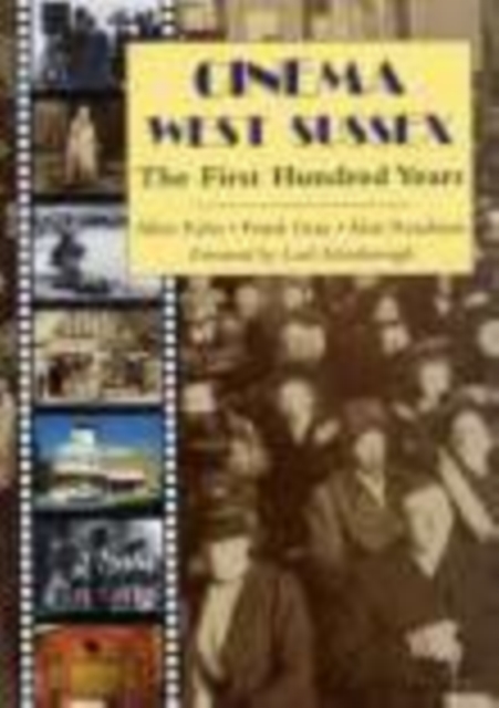 Cinema West Sussex : The First 100 Years, Paperback / softback Book