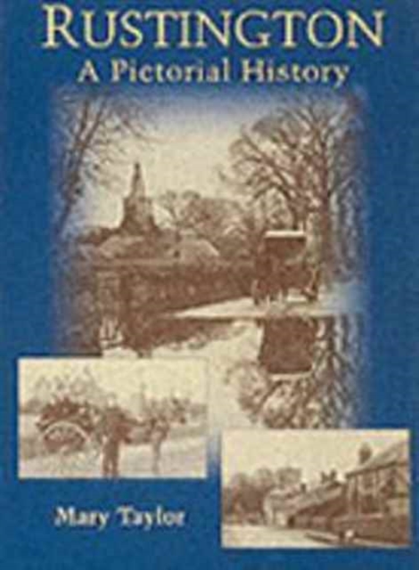 Rustington : A Pictorial History, Hardback Book