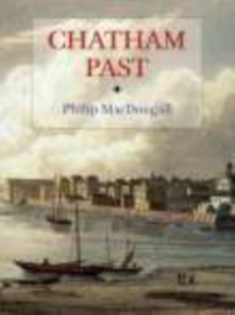 Chatham Past, Paperback / softback Book