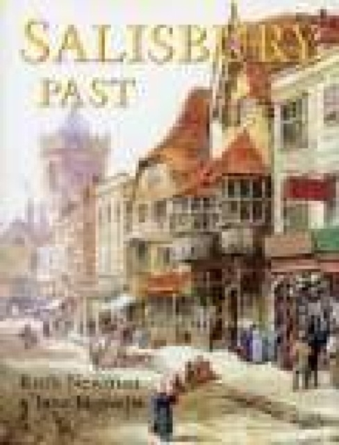Salisbury Past, Paperback / softback Book