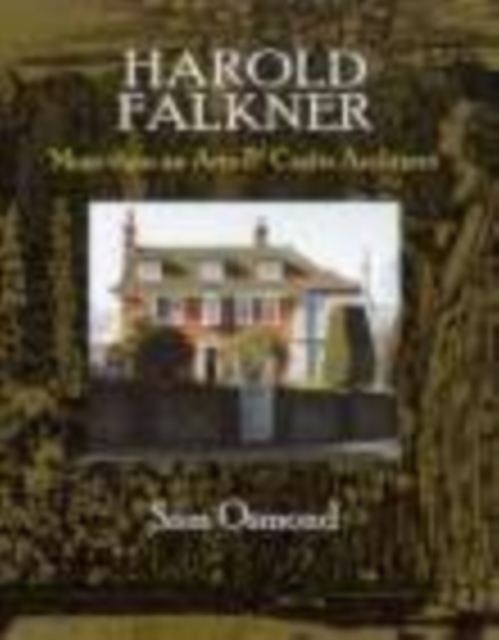 Harold Falkner : More Than an Arts & Crafts Architect, Paperback / softback Book