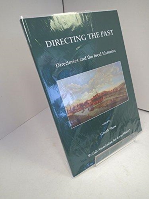 Directing the Past : Directories and the Local Historian, Mixed media product Book