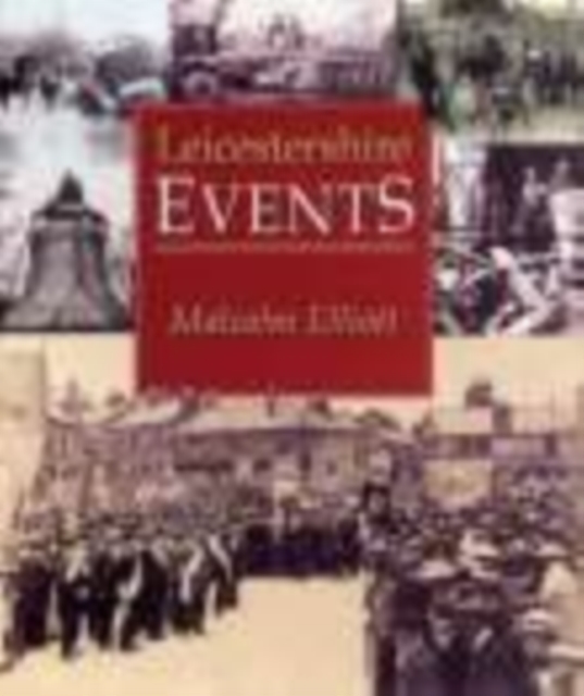 Leicestershire Events, Paperback / softback Book