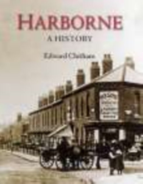 Harborne: A History, Hardback Book