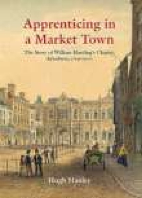 Aylesbury : Apprenticing in a Market Town, Paperback Book