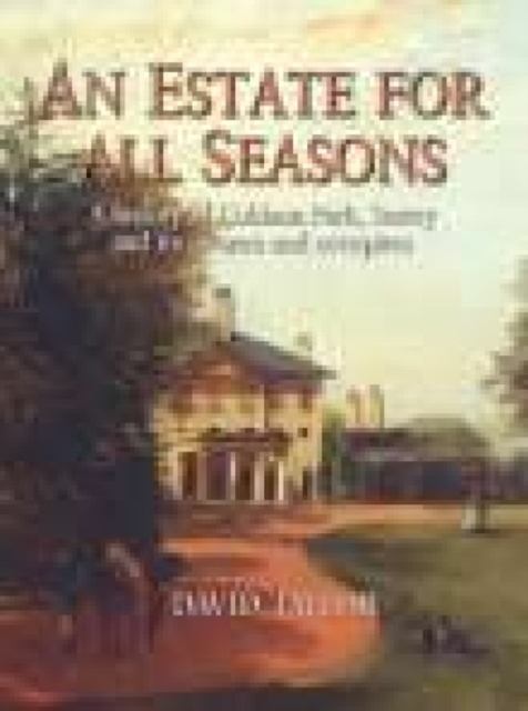 A History of Cobham Park : An Estate for All Seasons, Paperback Book