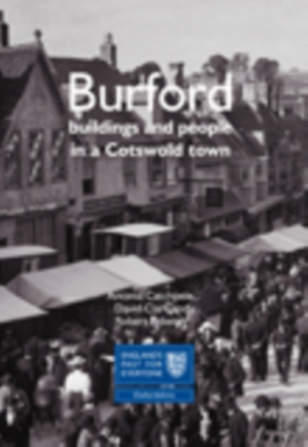 Burford : Buildings and People in a Cotswold Town, Paperback / softback Book