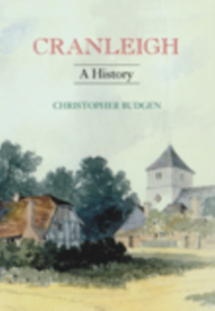 Cranleigh: A History, Hardback Book