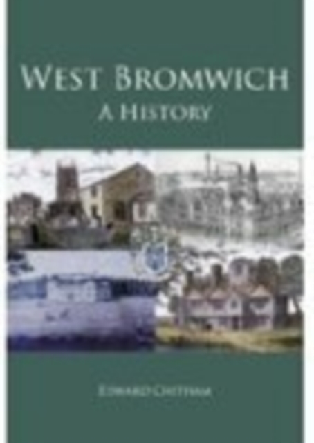 West Bromwich: A History, Hardback Book