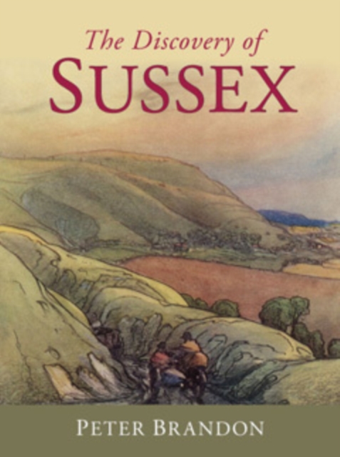 The Discovery of Sussex, Hardback Book