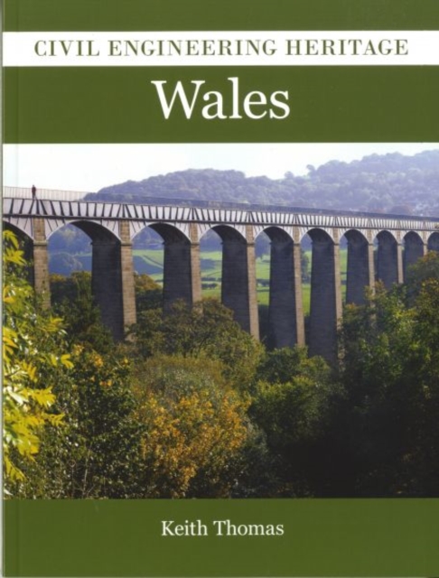Civil Engineering Heritage in Wales, Paperback / softback Book