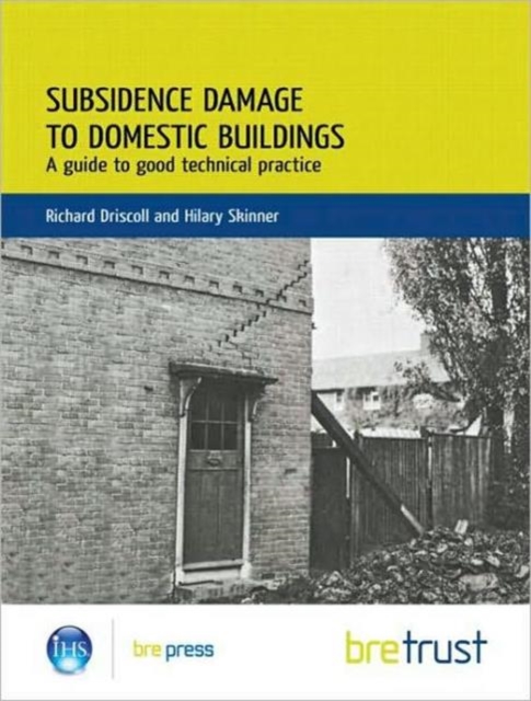 Subsidence Damage to Domestic Buildings: A Guide to Good Technical Practice (FB 13), Paperback / softback Book