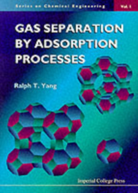 Gas Separation By Adsorption Processes, Paperback / softback Book
