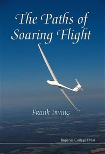 Paths Of Soaring Flight, The, Hardback Book