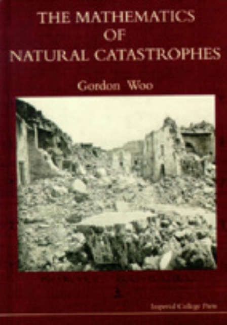 Mathematics Of Natural Catastrophes, The, Hardback Book
