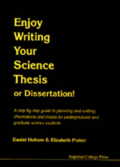 Enjoy Writing Your Science Thesis Or Dissertation!, Paperback / softback Book