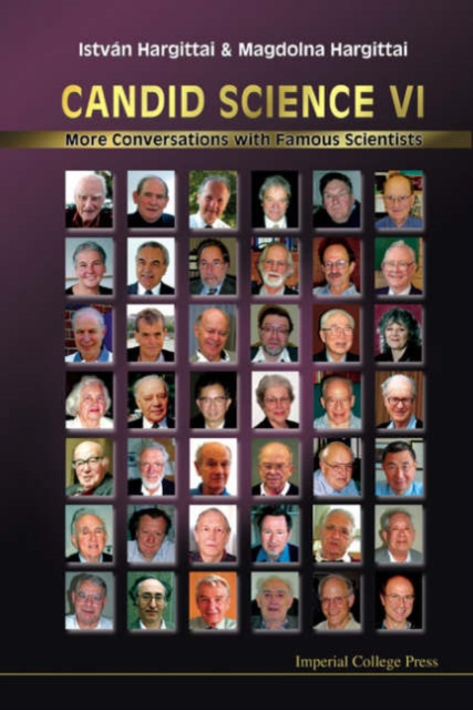 Candid Science Vi: More Conversations With Famous Scientists, Paperback / softback Book