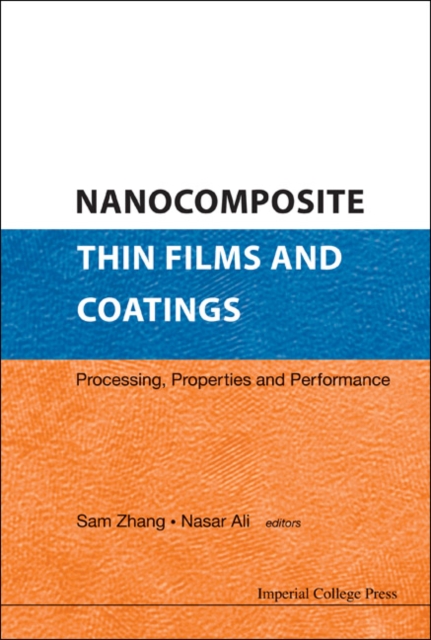 Nanocomposite Thin Films And Coatings: Processing, Properties And Performance, Hardback Book