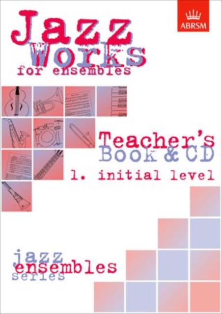 Jazz Works for ensembles, 1. Initial Level (Teacher's Book & CD), Multiple-component retail product Book