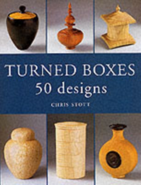 Turned Boxes : 50 Designs, Paperback / softback Book