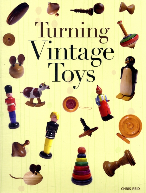 Turning Vintage Toys, Paperback / softback Book