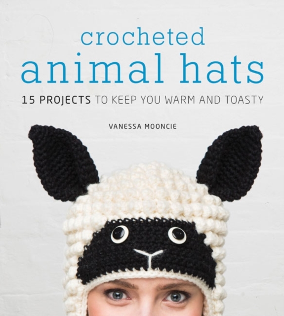 Crocheted Animal Hats, Paperback / softback Book