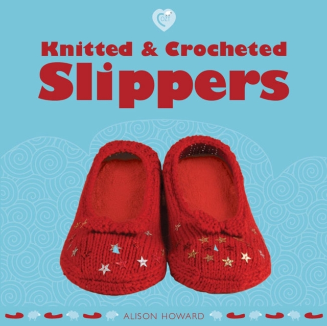 Knitted and Crocheted Slippers, Paperback / softback Book