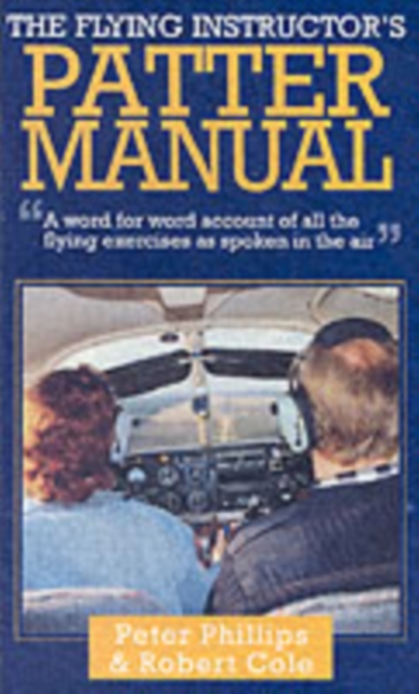 Flying Instructors Patter Manual, Hardback Book