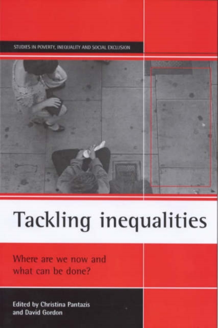 Tackling inequalities : Where are we now and what can be done?, Paperback / softback Book