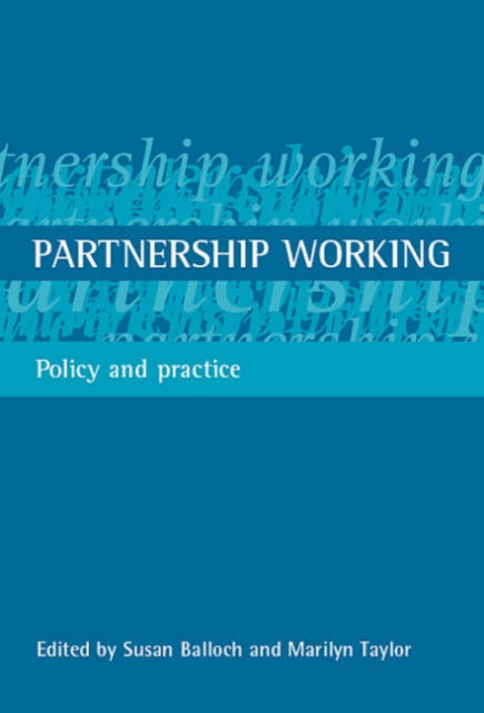 Partnership working : Policy and practice, Paperback / softback Book