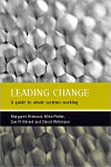Leading change : A guide to whole systems working, Paperback / softback Book