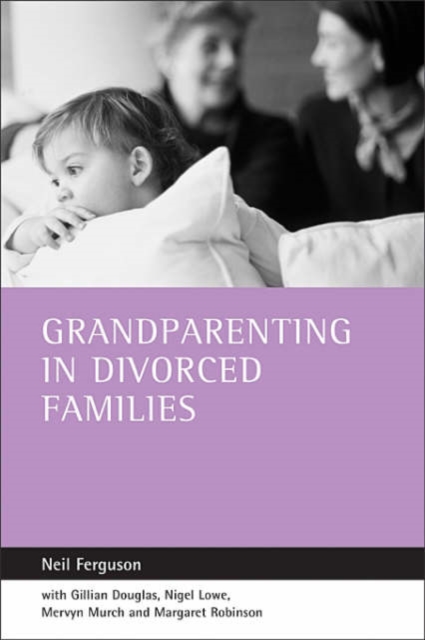 Grandparenting in divorced families, Paperback / softback Book