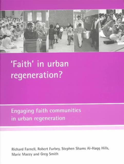 'Faith' in urban regeneration? : Engaging faith communities in urban regeneration, Paperback / softback Book